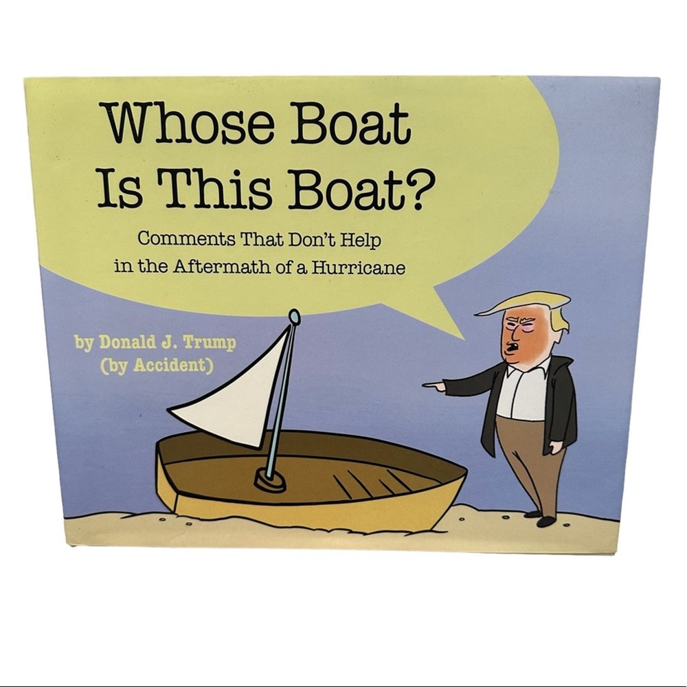 Whose Boat is This Boat Book Donald Trump